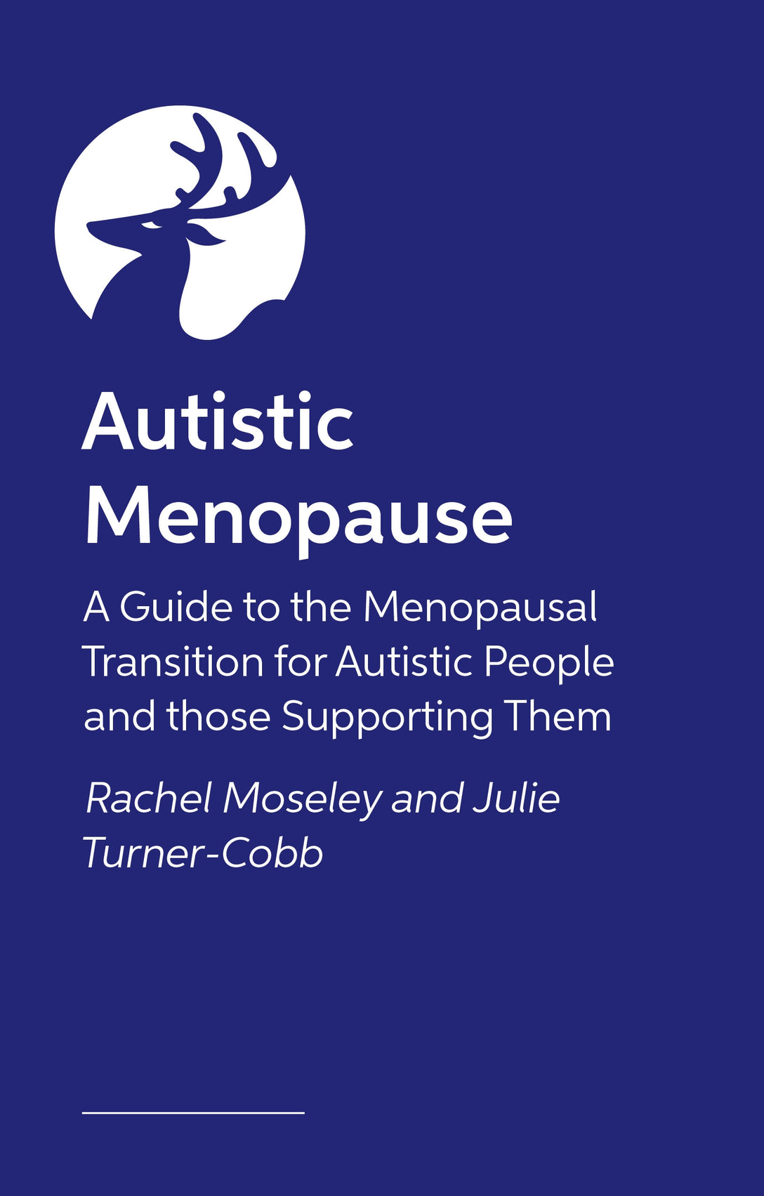 Autistic Menopause by Julie Turner-Cobb, Rachel Moseley