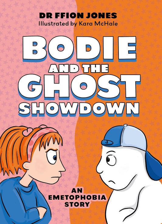 Bodie and the Ghost Showdown by Ffion Jones, Kara McHale