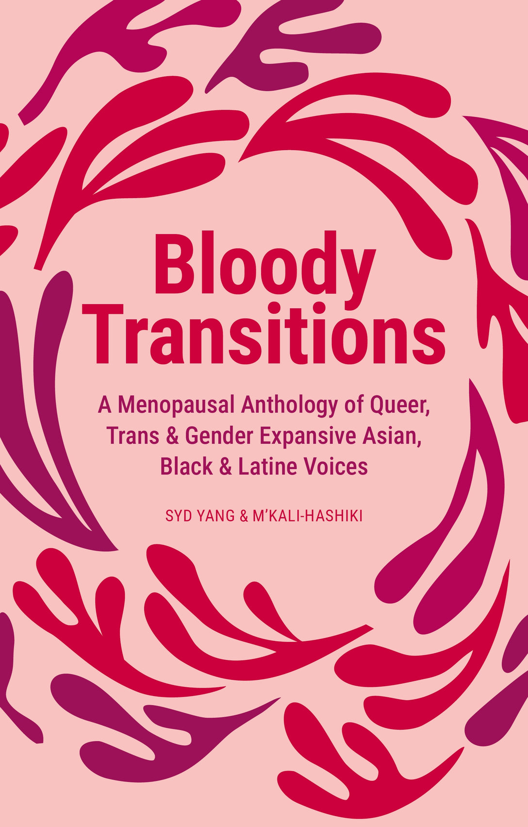 Bloody Transitions by syd yang, M'kali- Hashiki, Various