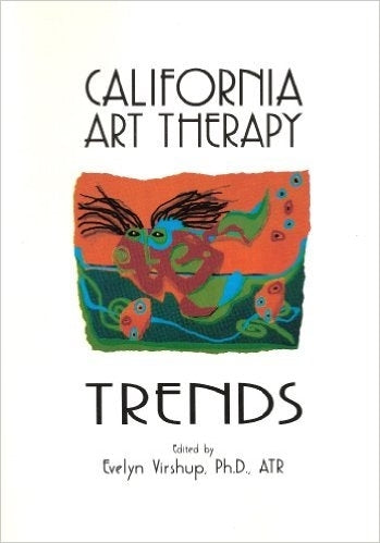 California Art Therapy Trends by Evelyn Virshup, No Author Listed