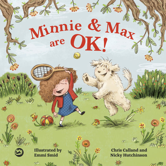 Minnie and Max are OK! by Chris Calland, Nicky Hutchinson, Emmi Smid