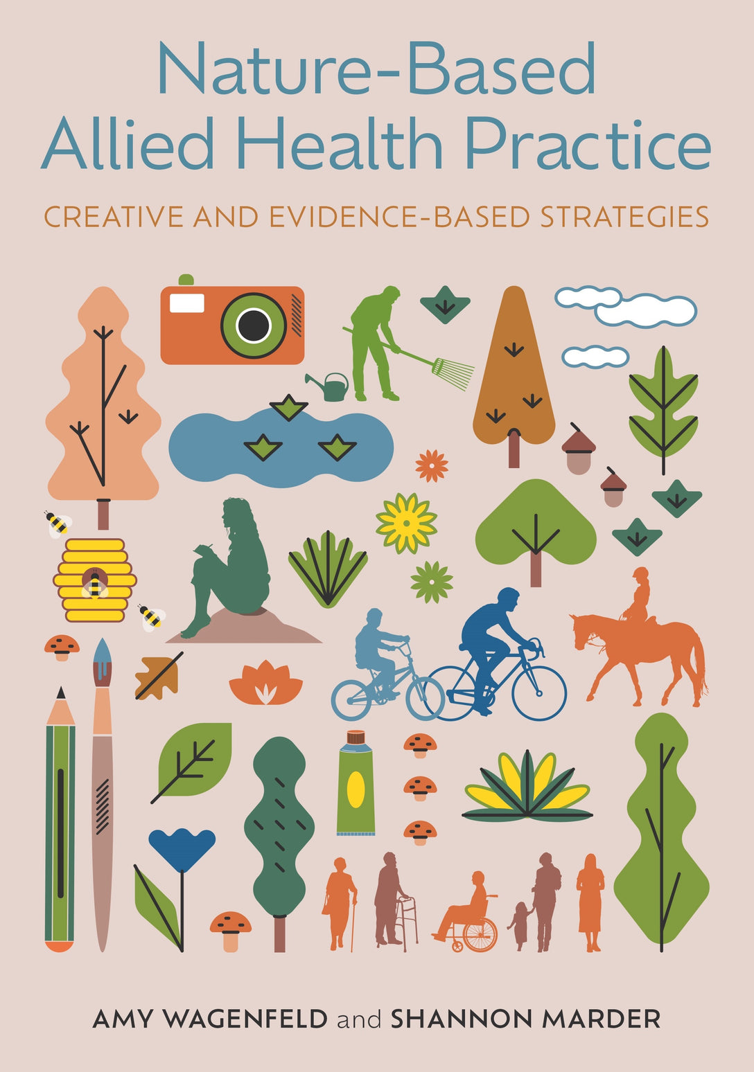 Nature-Based Allied Health Practice by Amy Wagenfeld, Shannon Marder