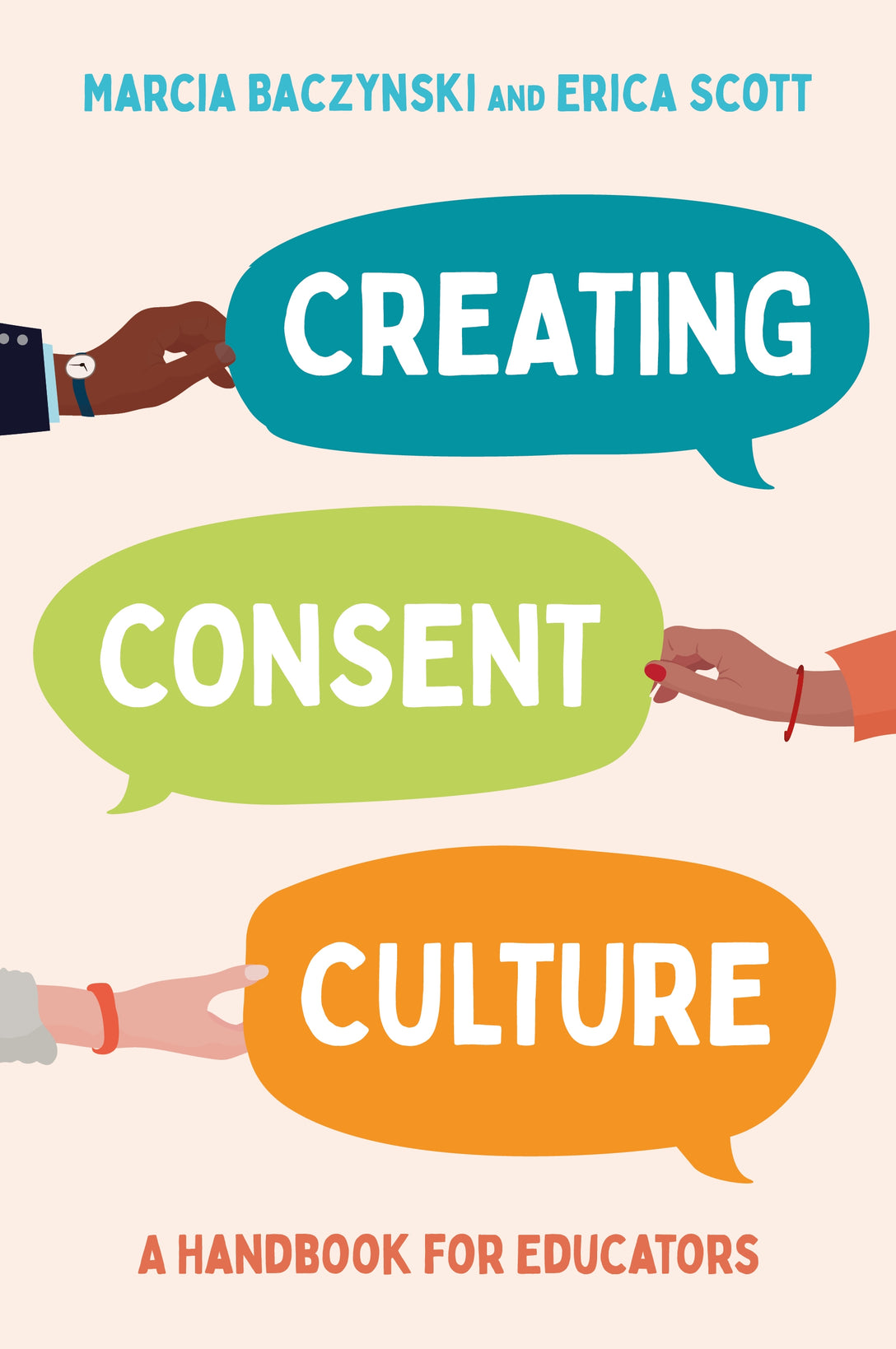 Creating Consent Culture by Marcia Baczynski, Erica Scott