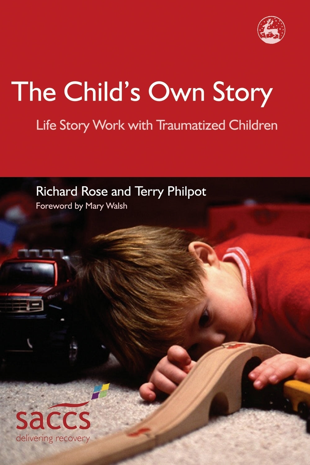 The Child's Own Story by Mary Walsh, Terry Philpot, Richard Rose