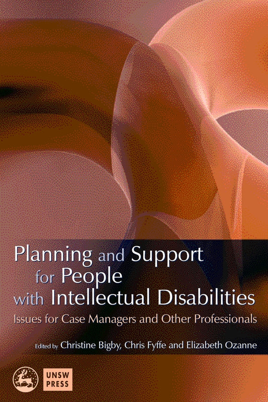 Planning and Support for People with Intellectual Disabilities by Chris Fyffe, Christine M Bigby, Jim Mansell, Elizabeth Ozanne, No Author Listed