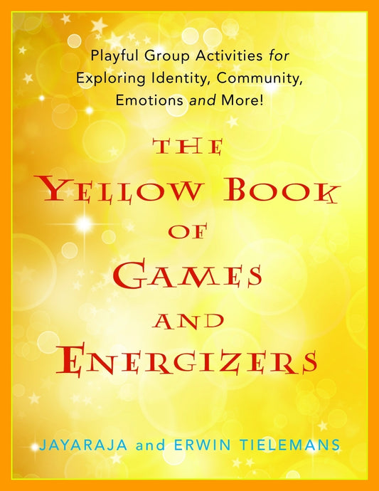The Yellow Book of Games and Energizers by  Jayaraja, Erwin Tielemans