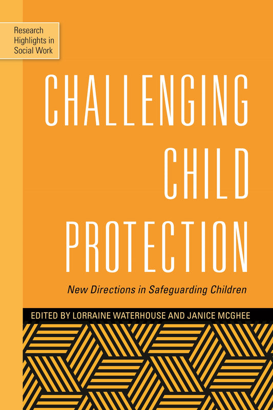 Challenging Child Protection by Lorraine Waterhouse, Janice McGhee, Andrew Kendrick, No Author Listed