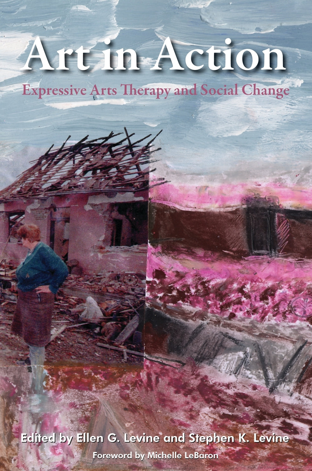 Art in Action by Ellen G. Levine, Stephen K. Levine, Michelle LeBaron, MaryBeth Morand, No Author Listed