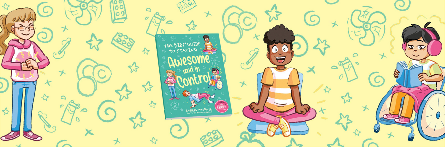 Book cover for The Kids' Guide to Staying Awesome and in Control