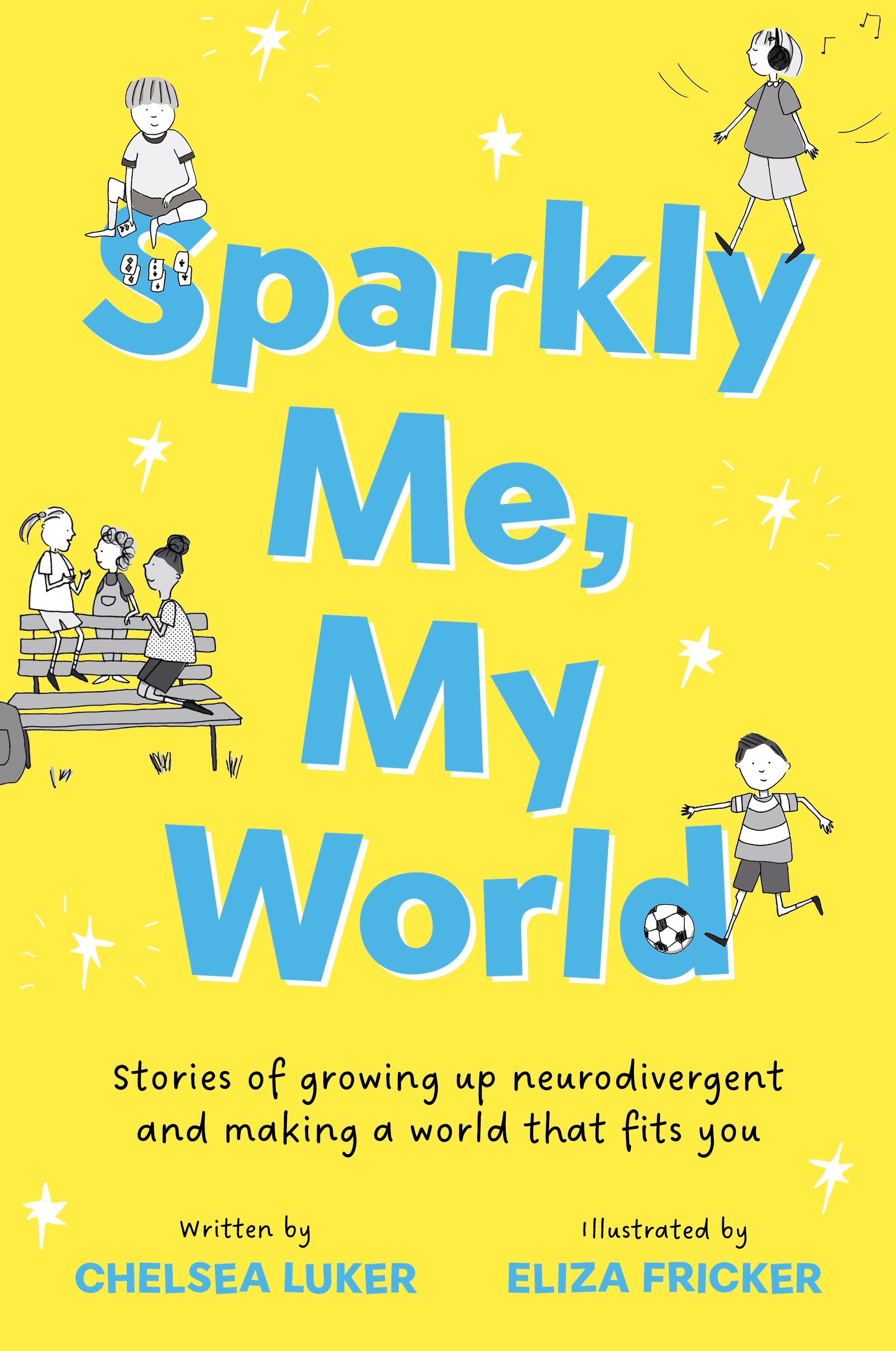 Sparkly Me, My World by Chelsea Luker, Eliza Fricker