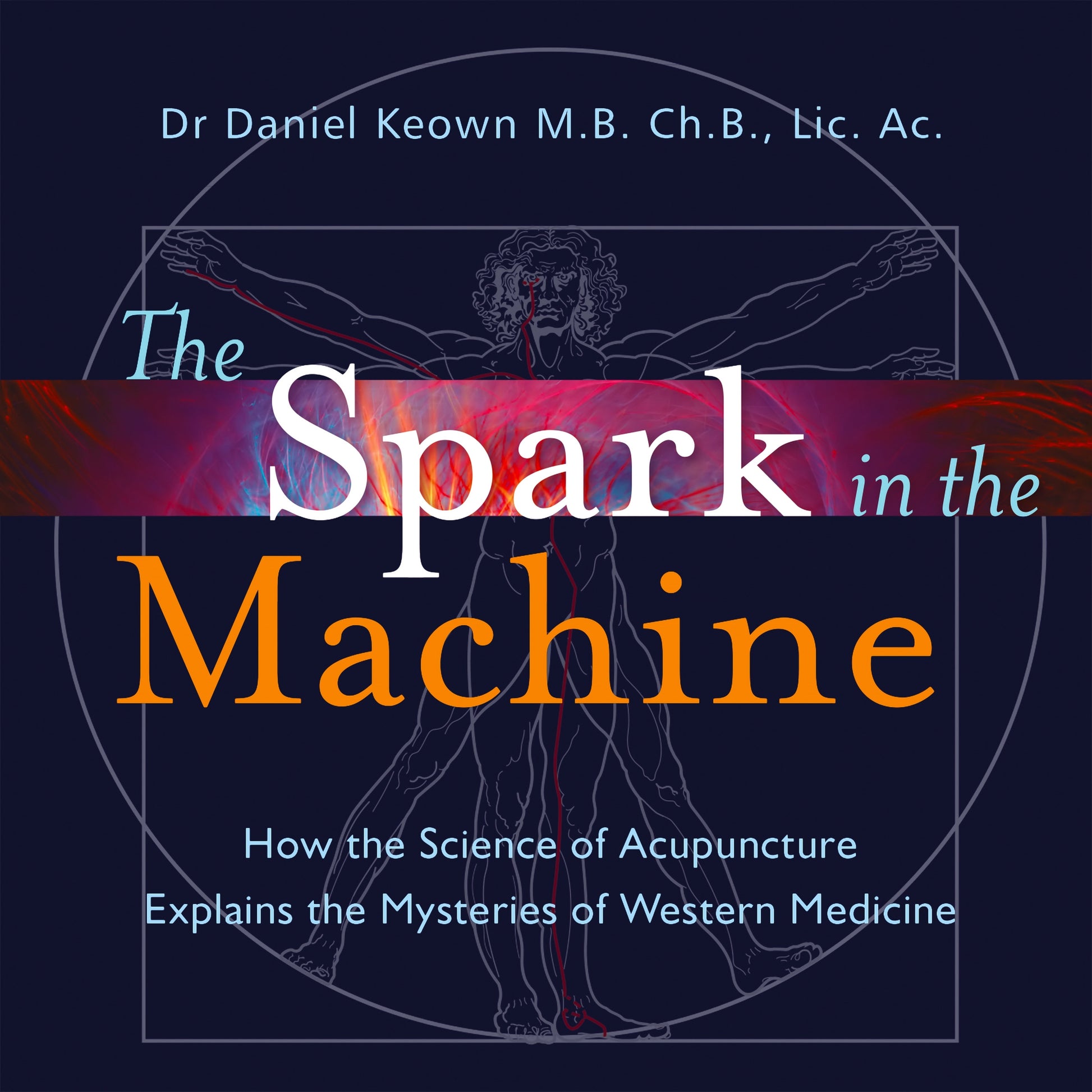 The Spark in the Machine by Daniel Keown, Gavin Osborn