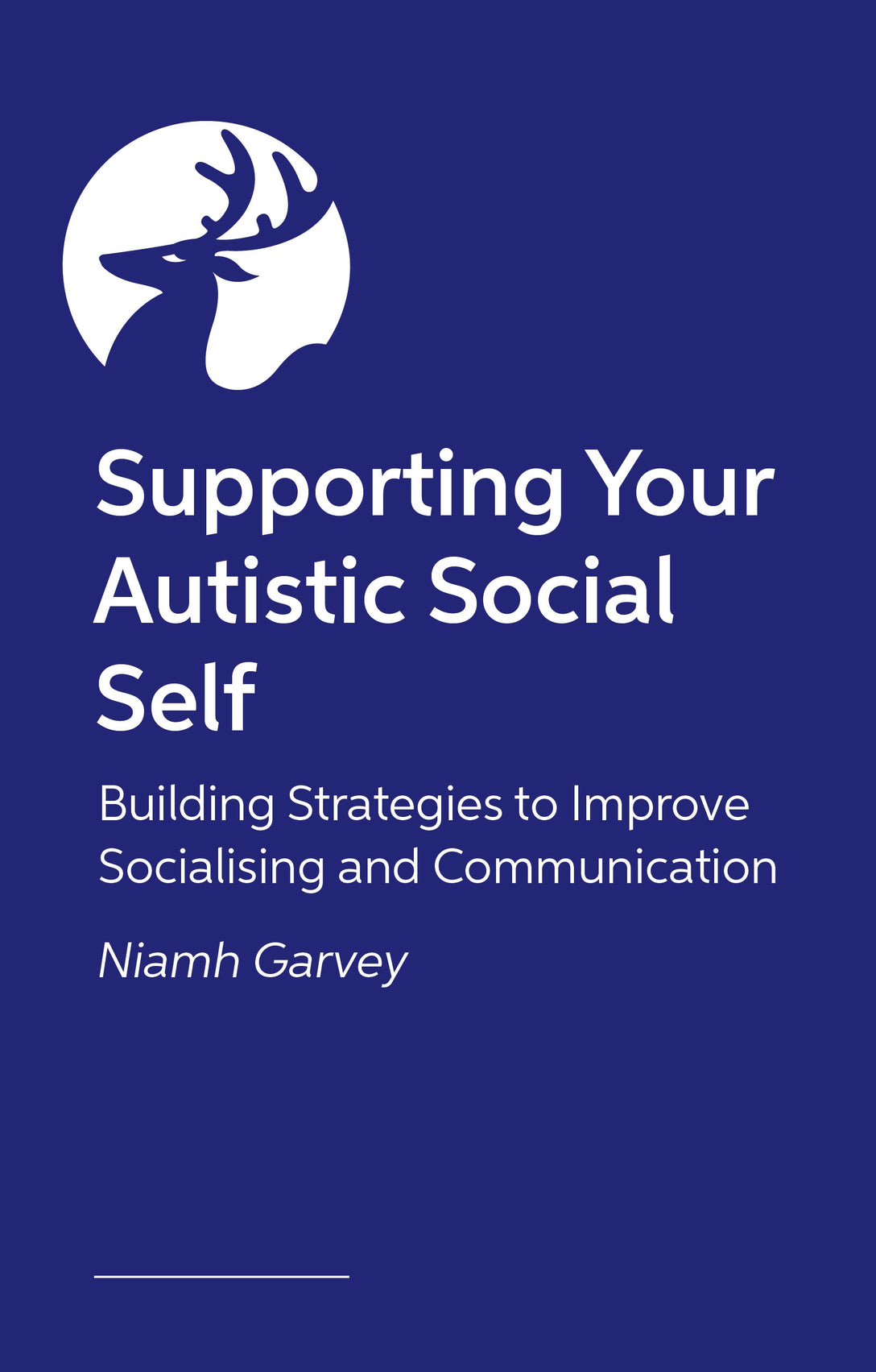 The Autistic Guide to Communicating and Connecting by Niamh Garvey