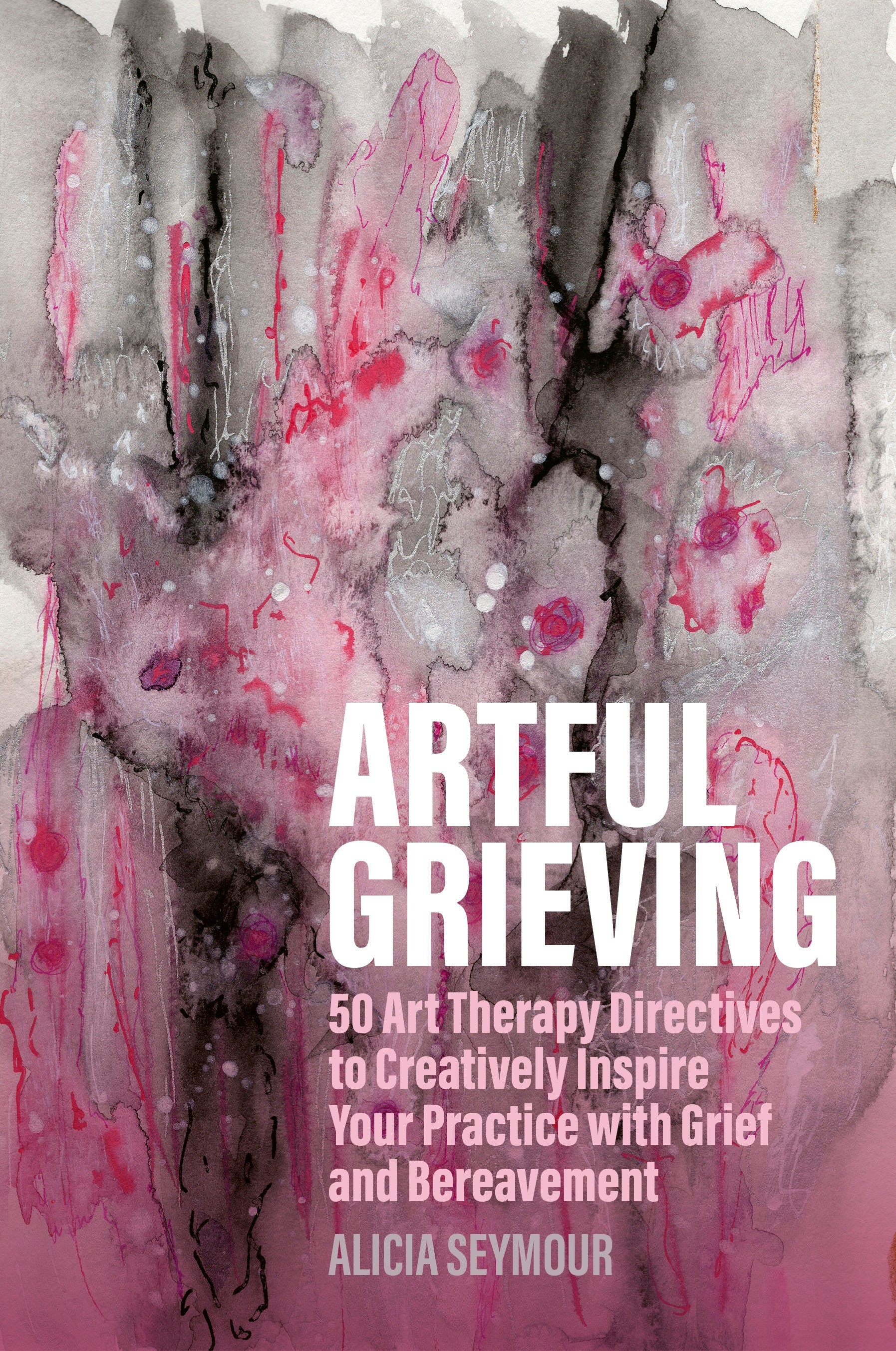 Artful Grieving by Alicia Seymour