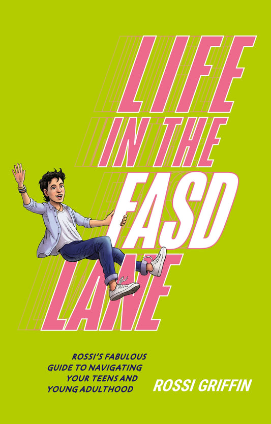 Life in the FASD Lane by Rossi Griffin, Tim Stringer, Raja Mukherjee