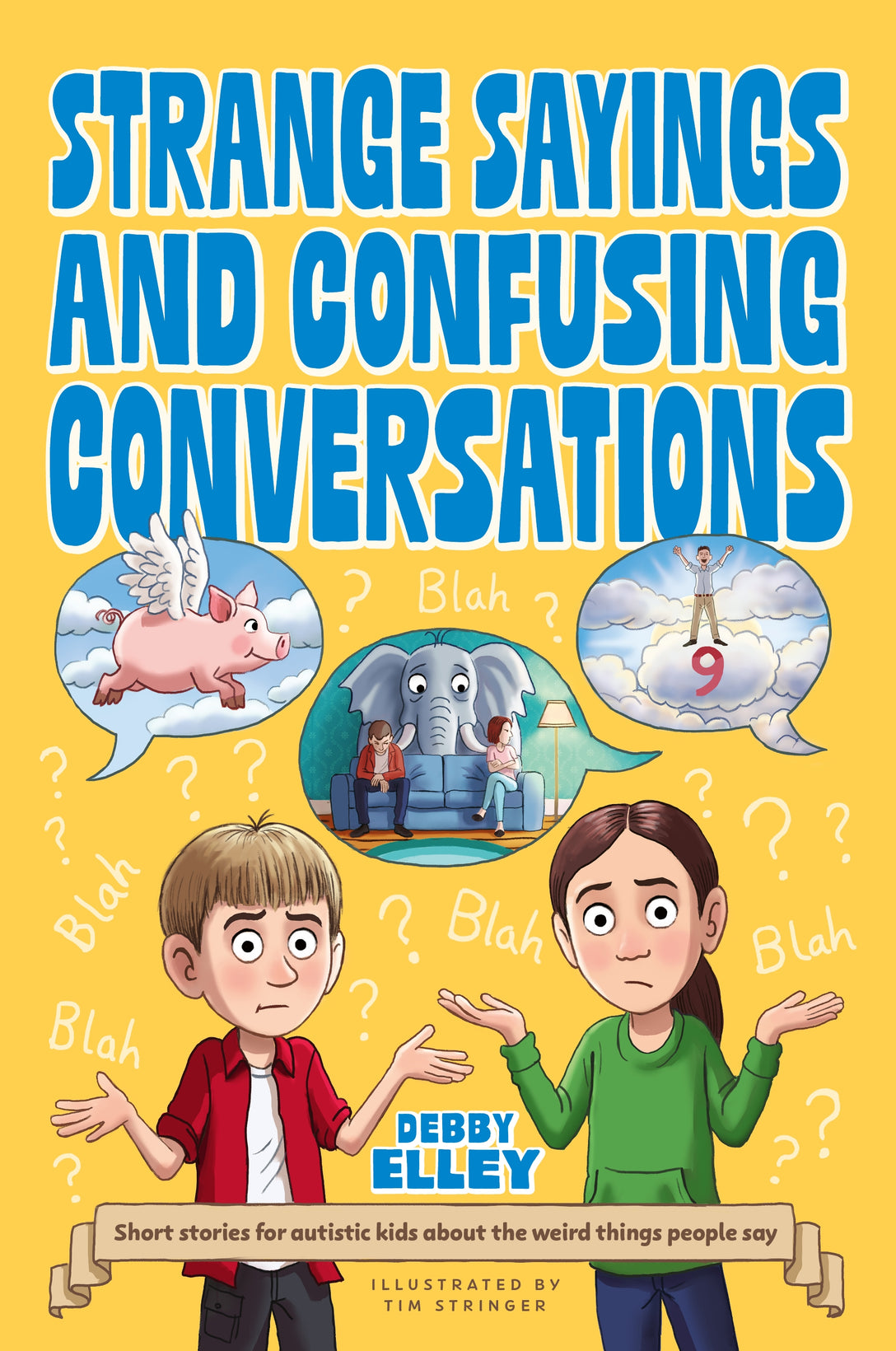 Strange Sayings and Confusing Conversations by Debby Elley