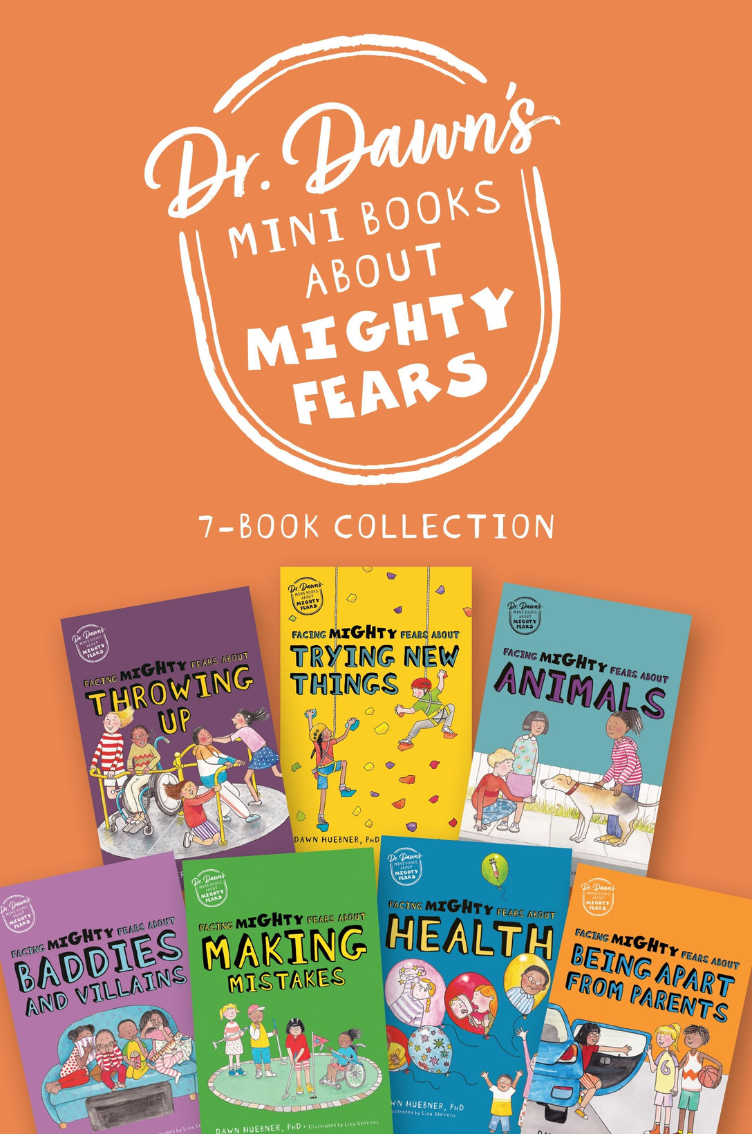 Dr Dawn's Mini Books About Mighty Fears – 7-Book Collection by Dawn Huebner