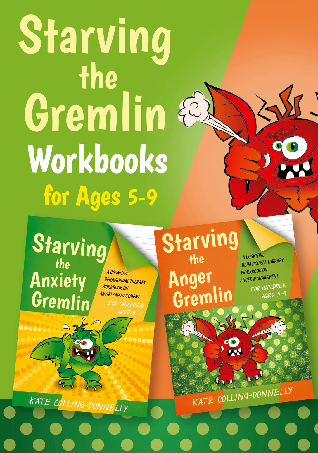 Starving the Gremlin Workbooks for Ages 5-9 by Kate Collins-Donnelly