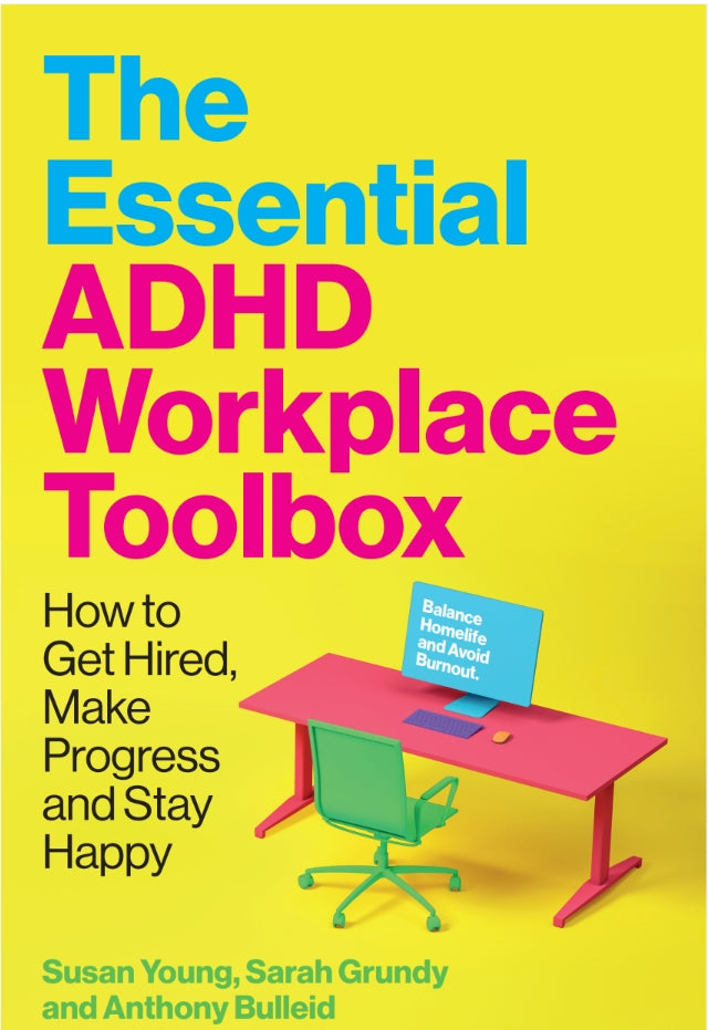 The Essential ADHD Workplace Toolbox by Susan Young, Sarah Grundy, Tony Bulleid, Jeremy Didier