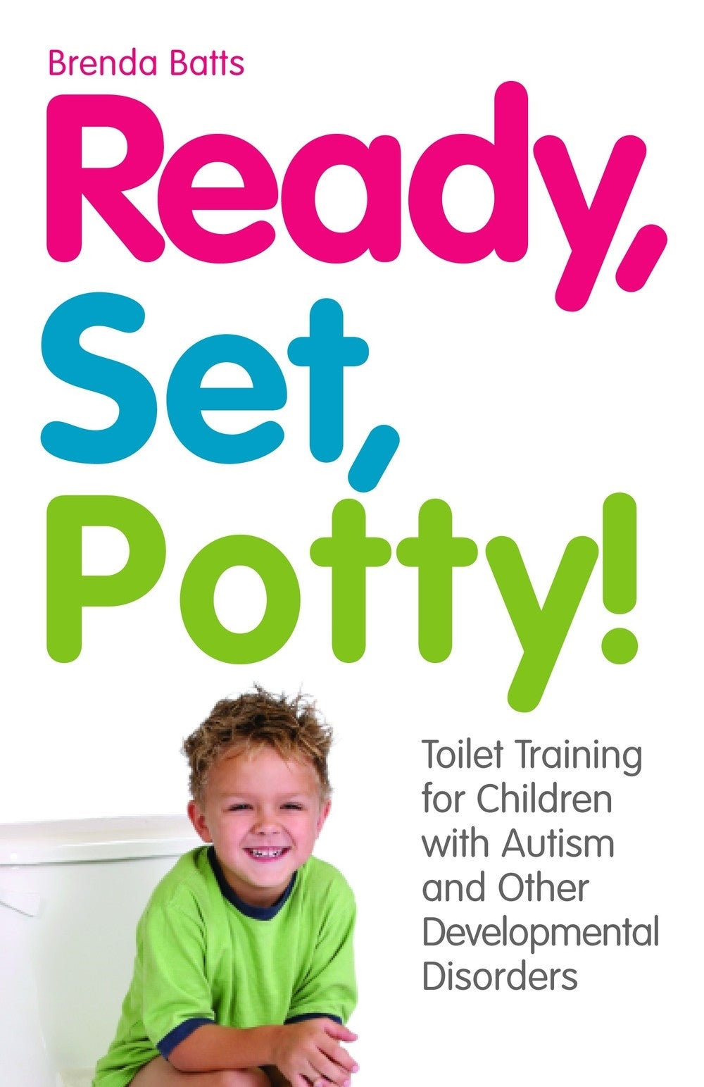 Ready, Set, Potty! by Brenda Batts