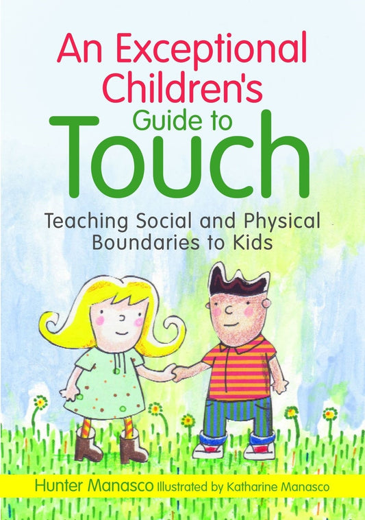 An Exceptional Children's Guide to Touch by McKinley Hunter Manasco, Katharine Manasco