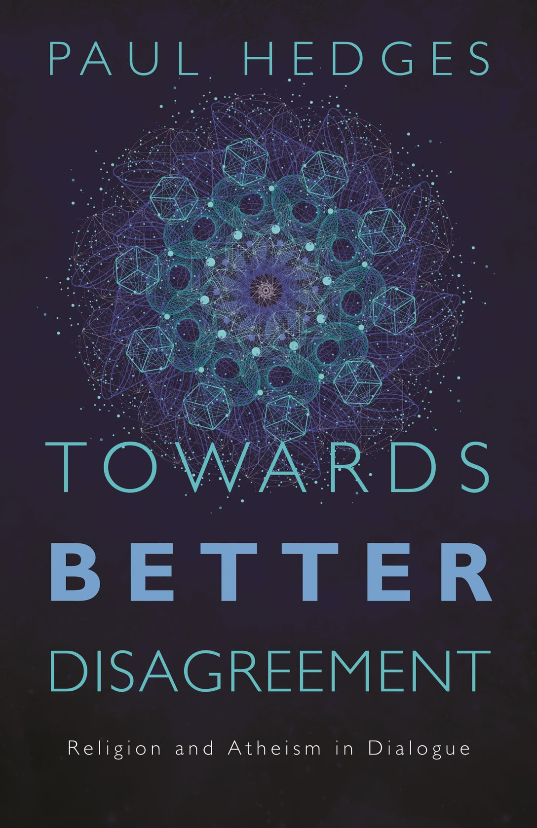 Towards Better Disagreement by Paul Hedges