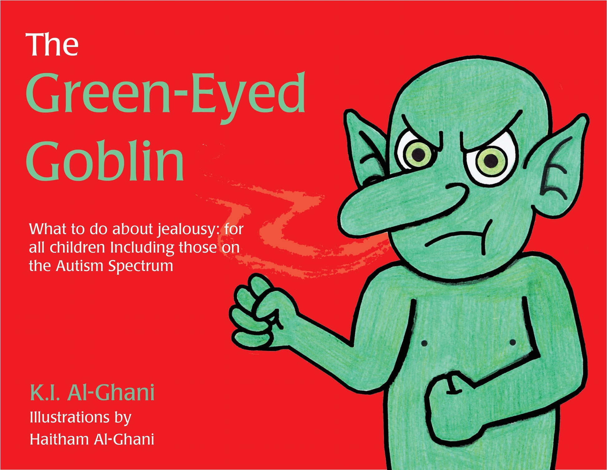 The Green-Eyed Goblin by Kay Al-Ghani, Haitham Al-Ghani