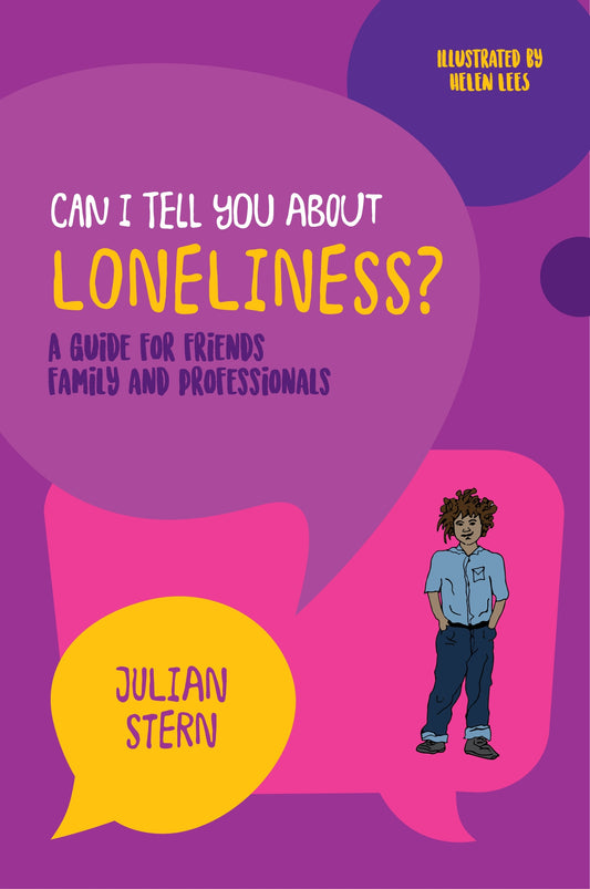 Can I tell you about Loneliness? by Julian Stern, Helen Lees