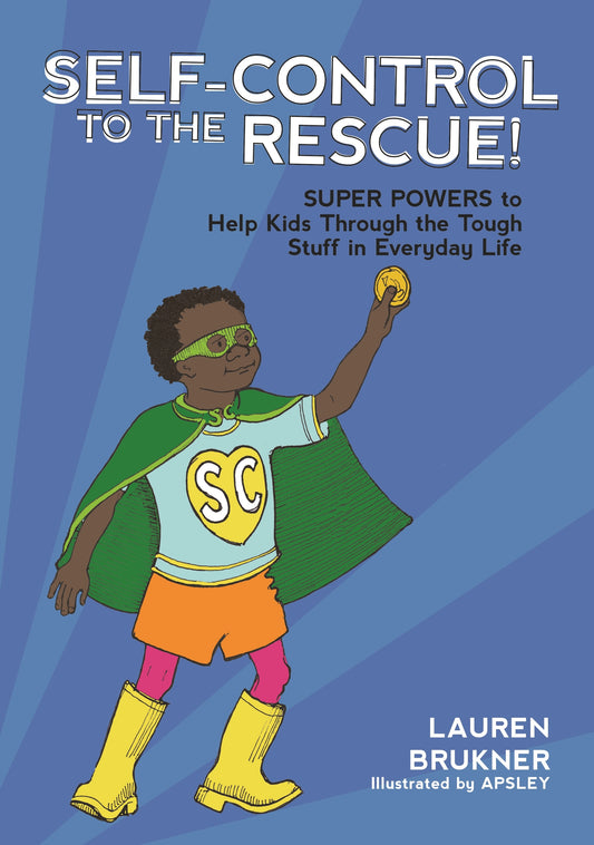 Self-Control to the Rescue! by  Apsley, Lauren Brukner