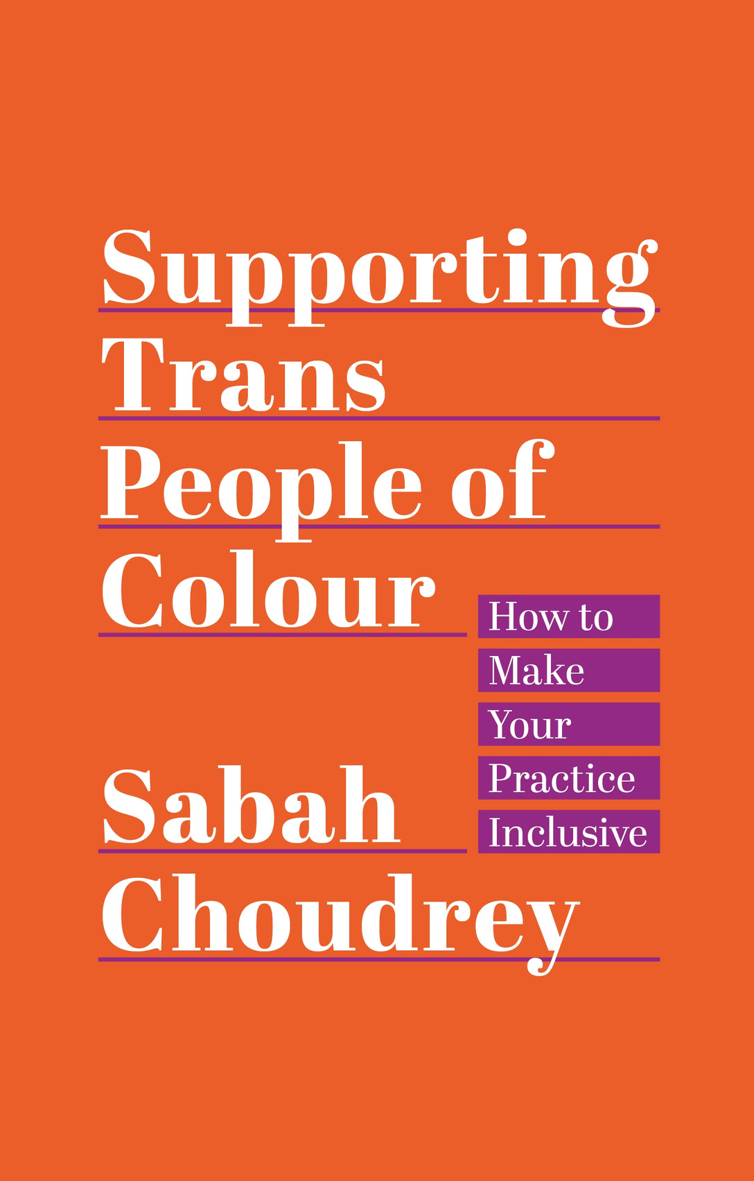 Supporting Trans People of Colour by Sabah Choudrey