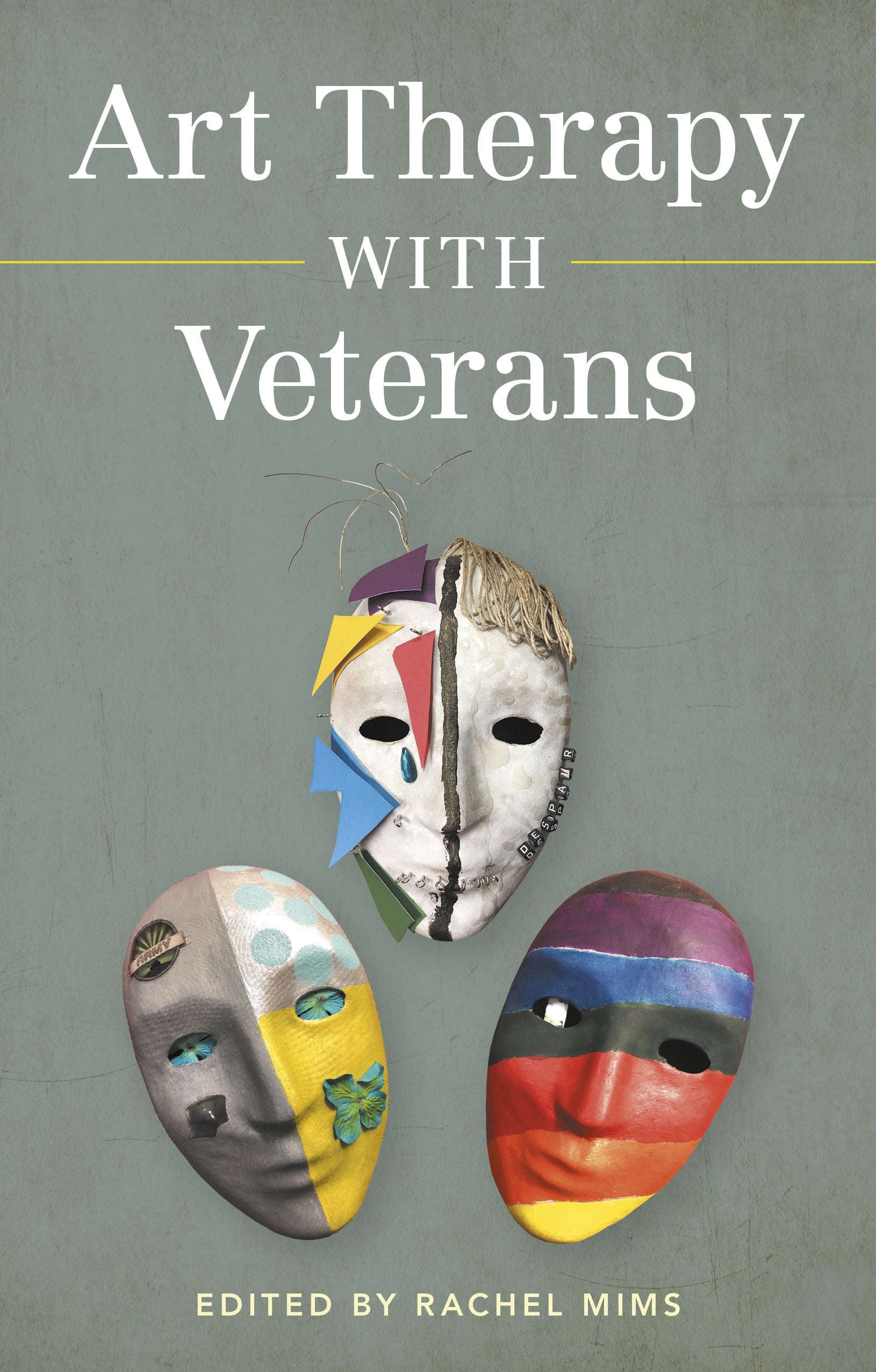 Art Therapy with Veterans by Rachel Mims, No Author Listed