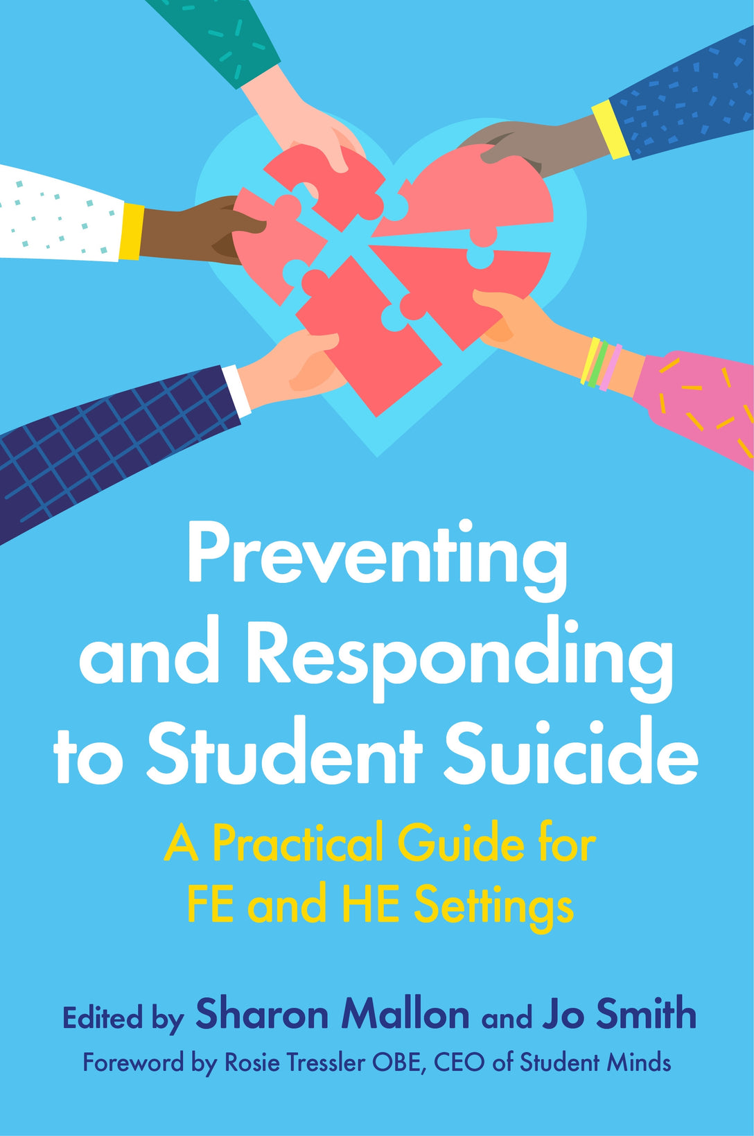 Preventing and Responding to Student Suicide by Sharon Mallon, Jo Smith, Rosie Tressler OBE, Various Authors