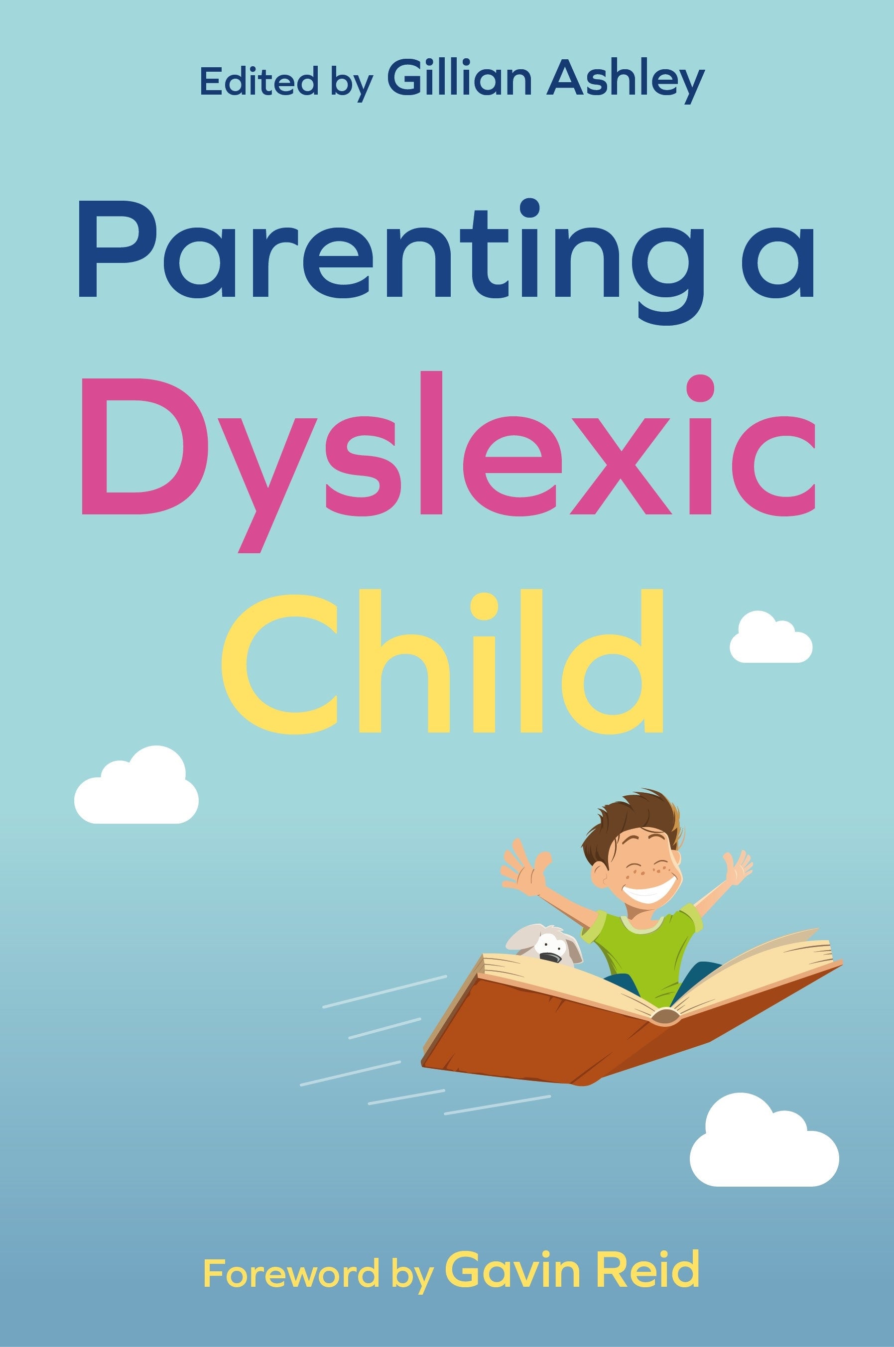 Parenting a Dyslexic Child by No Author Listed