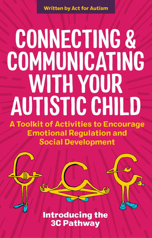 Connecting and Communicating with Your Autistic Child by Tessa Morton, Jane Gurnett, Glenys Jones