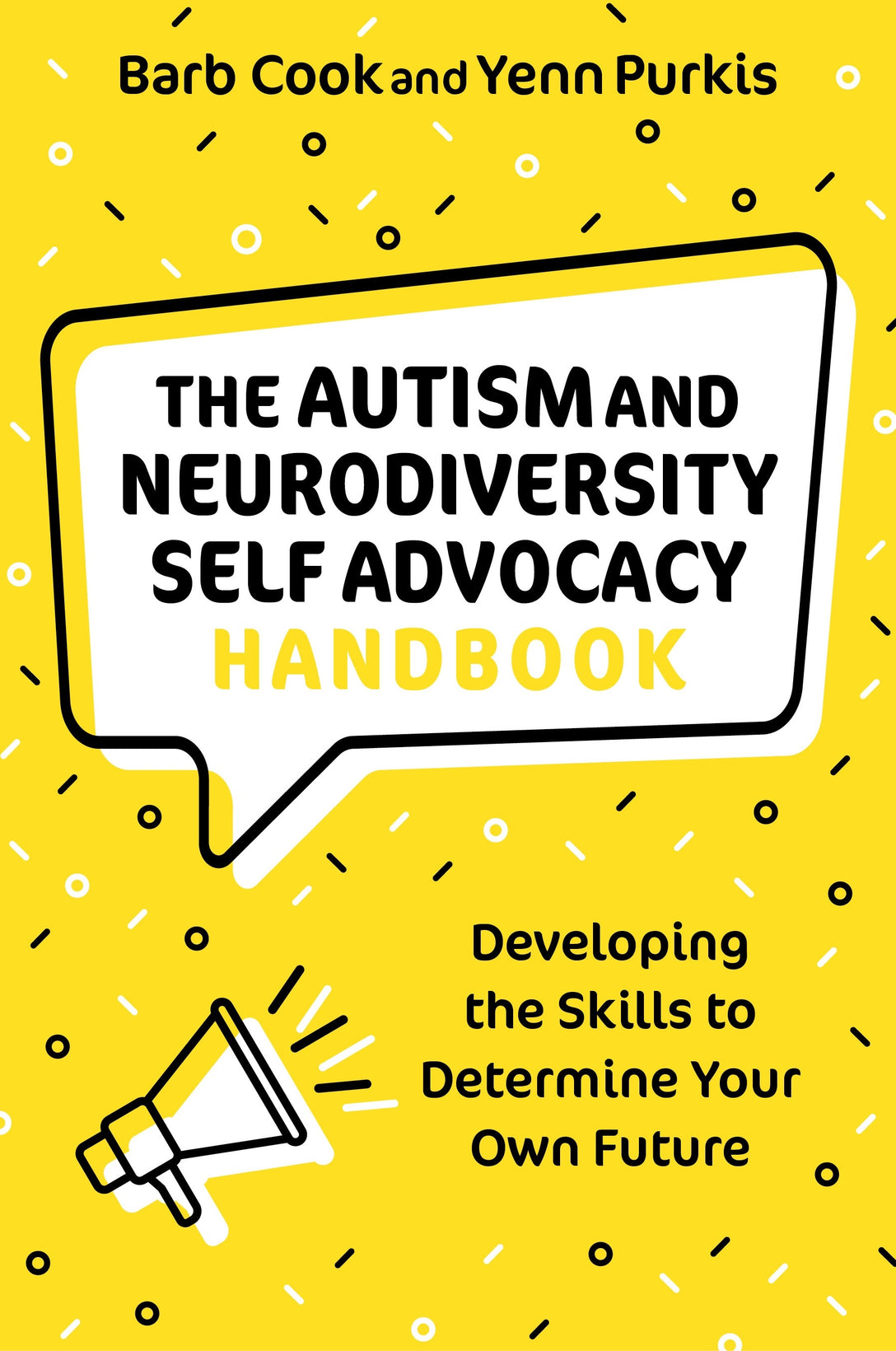 The Autism and Neurodiversity Self Advocacy Handbook by Yenn Purkis, Barb Cook
