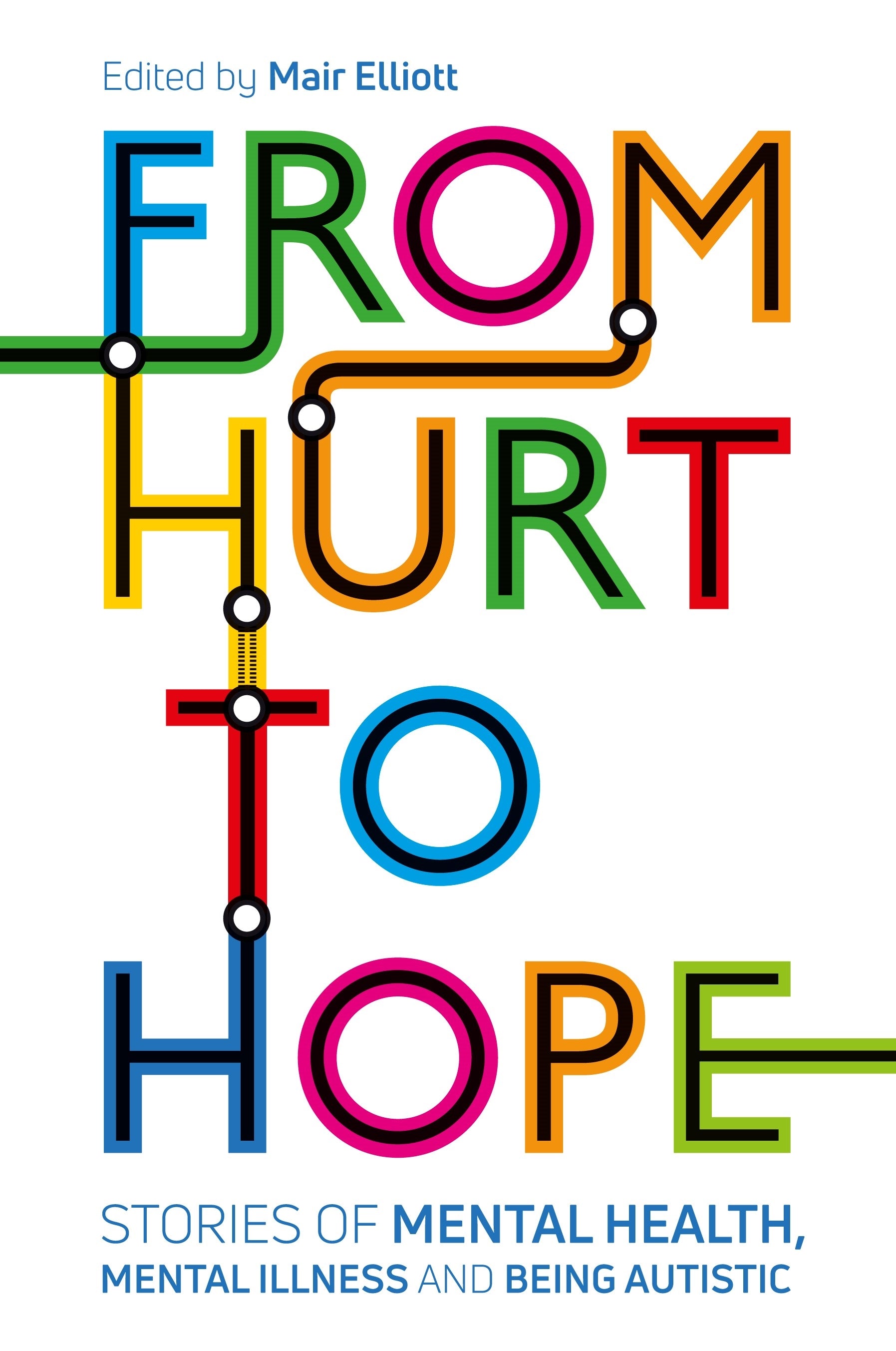 From Hurt to Hope by Mair Elliott, No Author Listed
