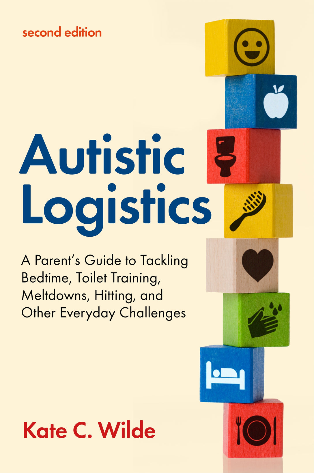 Autistic Logistics, Second Edition by Kate Wilde