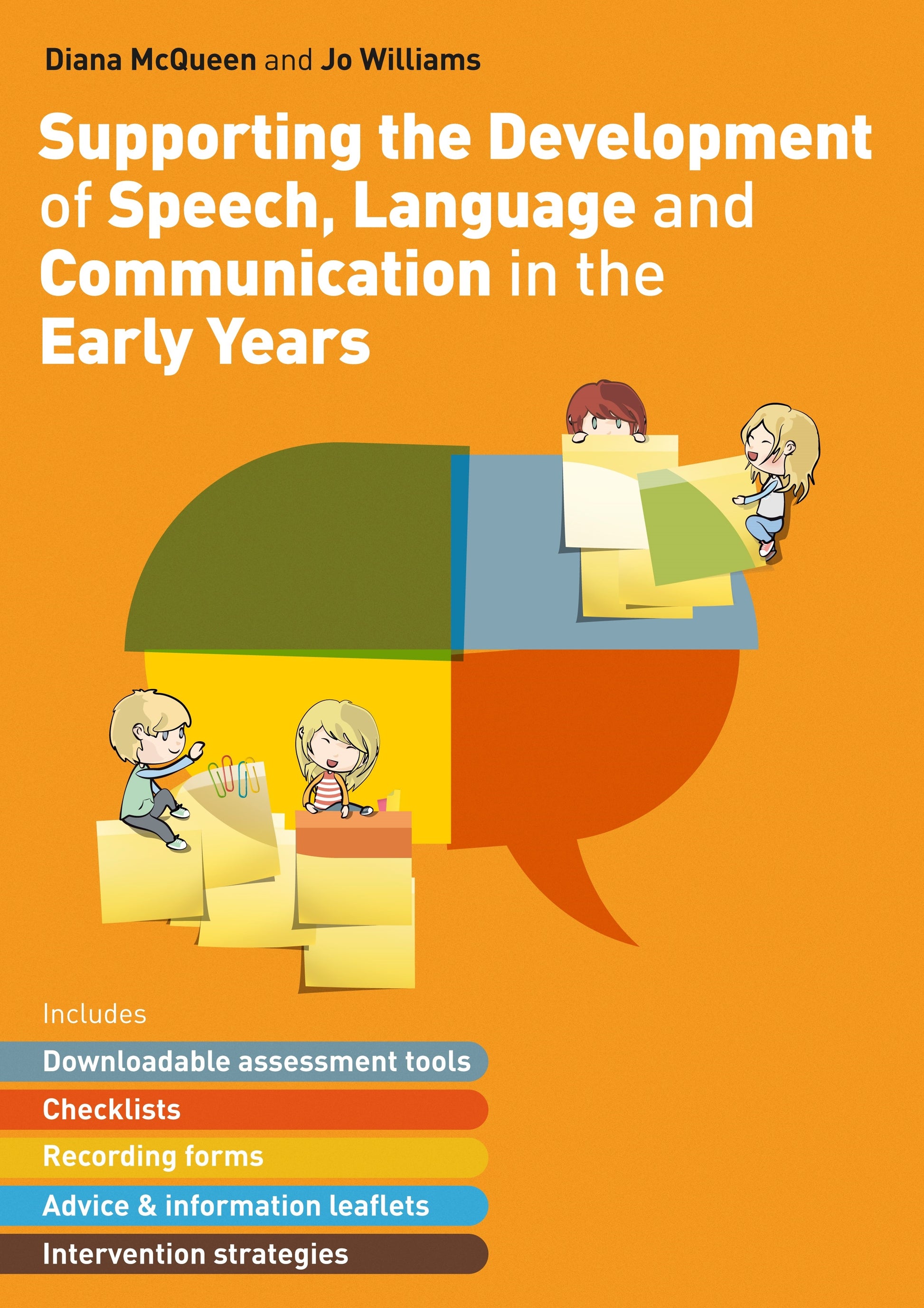 Supporting the Development of Speech, Language and Communication in the Early Years by Diana McQueen, Jo Williams