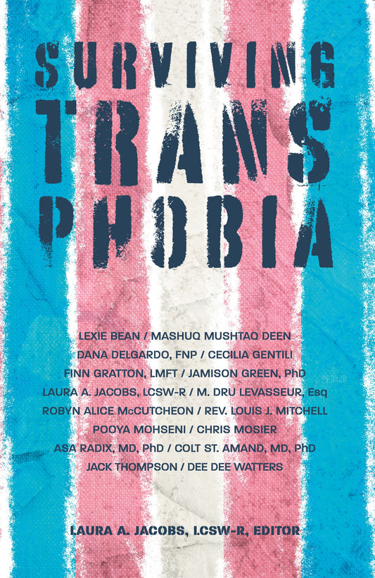 Surviving Transphobia by No Author Listed, Laura A. Jacobs, LCSW