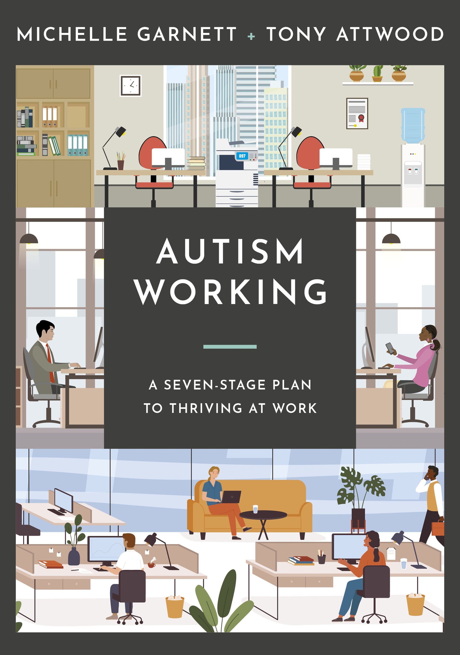 Autism Working by Michelle Garnett, Tony Attwood