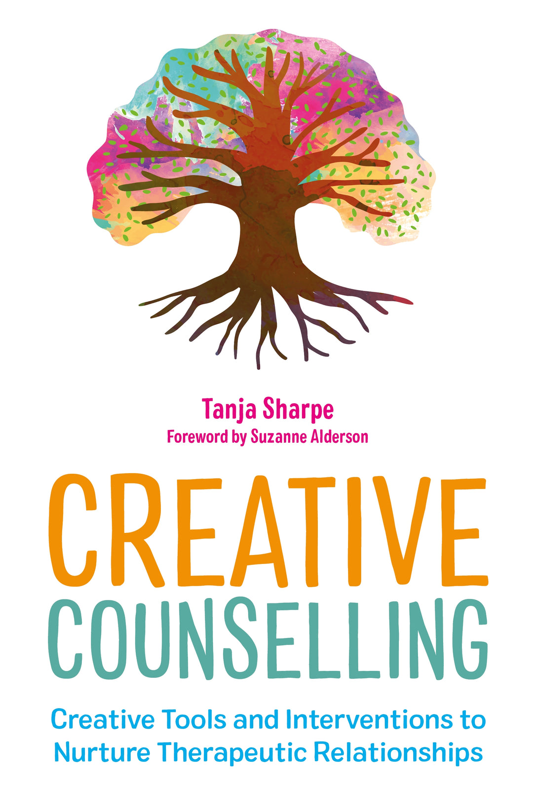 Creative Counselling by Suzanne Alderson, Tanja Sharpe