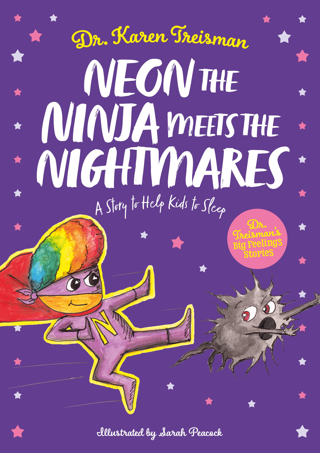 Neon the Ninja Meets the Nightmares by Sarah Peacock, Karen Treisman