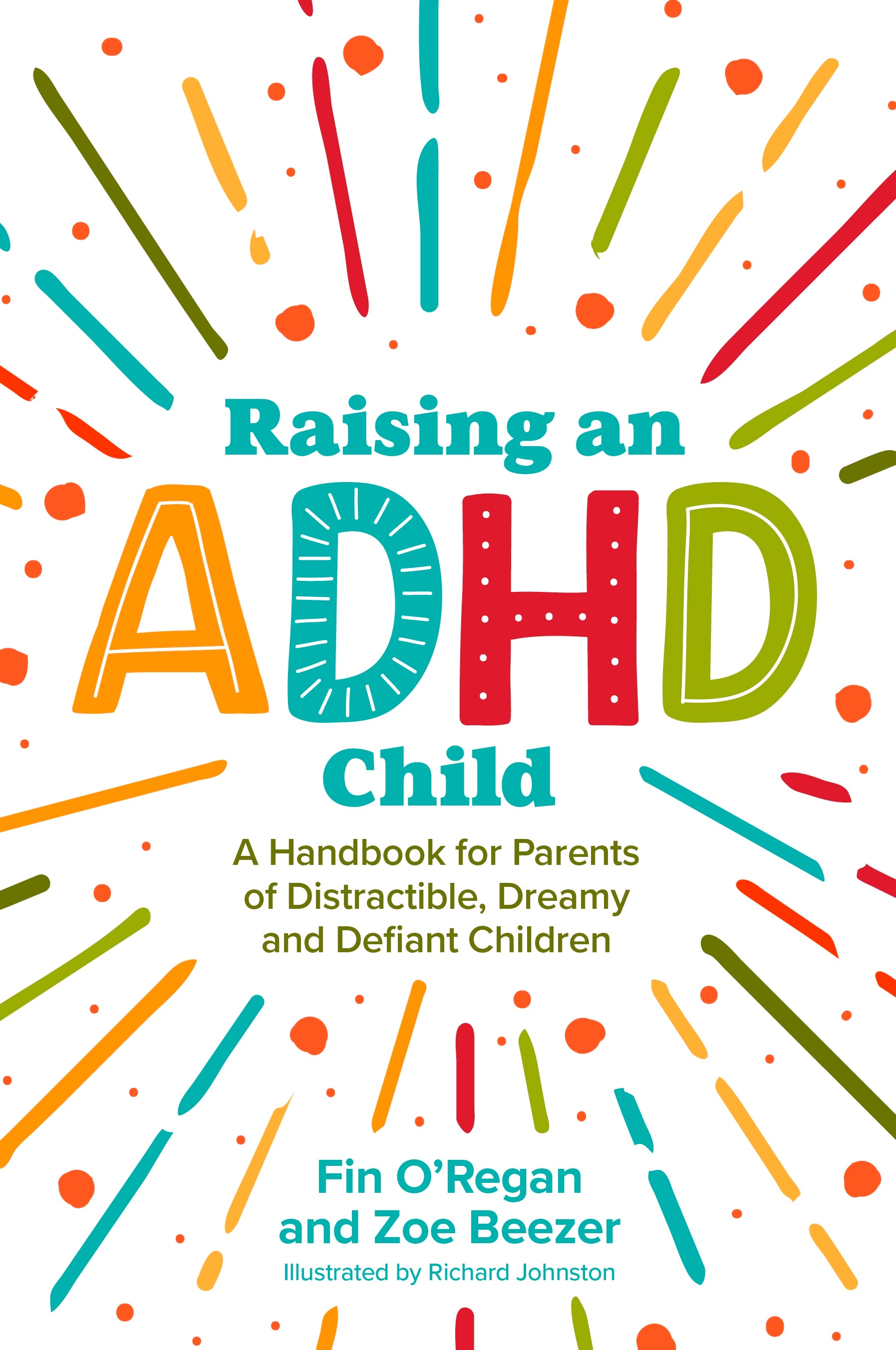 Raising an ADHD Child by Fintan O'Regan, Zoe Beezer