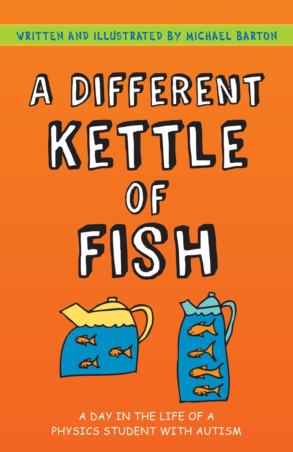 A Different Kettle of Fish by Michael Barton, Delia Barton