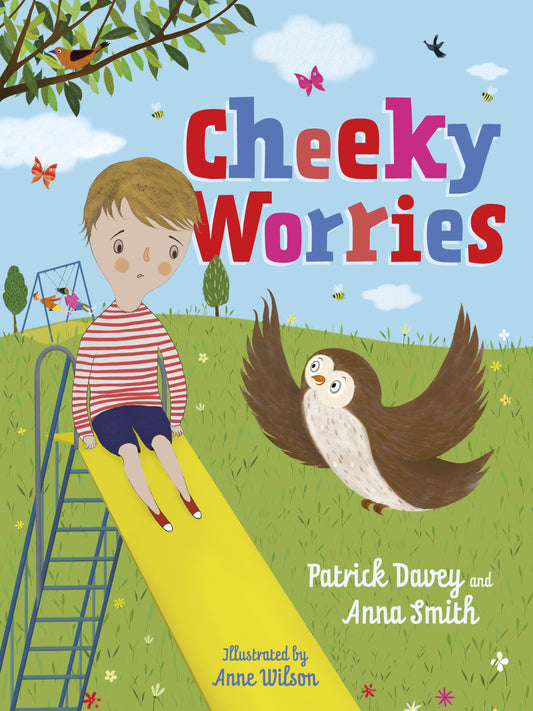 Cheeky Worries by Patrick Davey, Anna Smith, Anne Wilson
