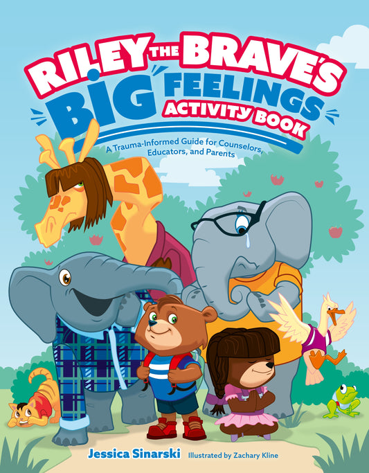 Riley the Brave's Big Feelings Activity Book by Jessica Sinarski, Zachary Kline