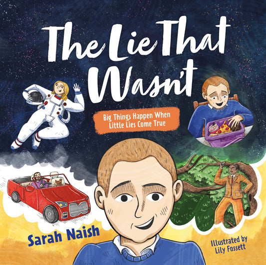 The Lie That Wasn't by Sarah Naish, Lily Fossett