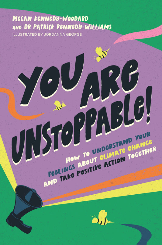 You Are Unstoppable! by Megan Kennedy-Woodard, Dr. Patrick Kennedy-Williams, Jordanna George