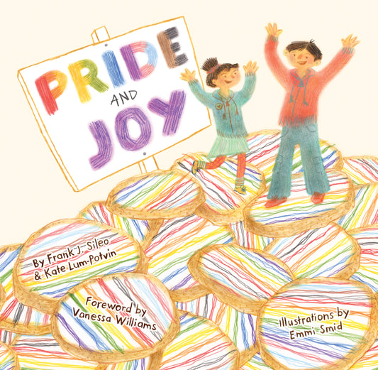Pride and Joy by Frank J. Sileo, Kate Lum-Potvin, Emmi Smid, Vanessa Williams