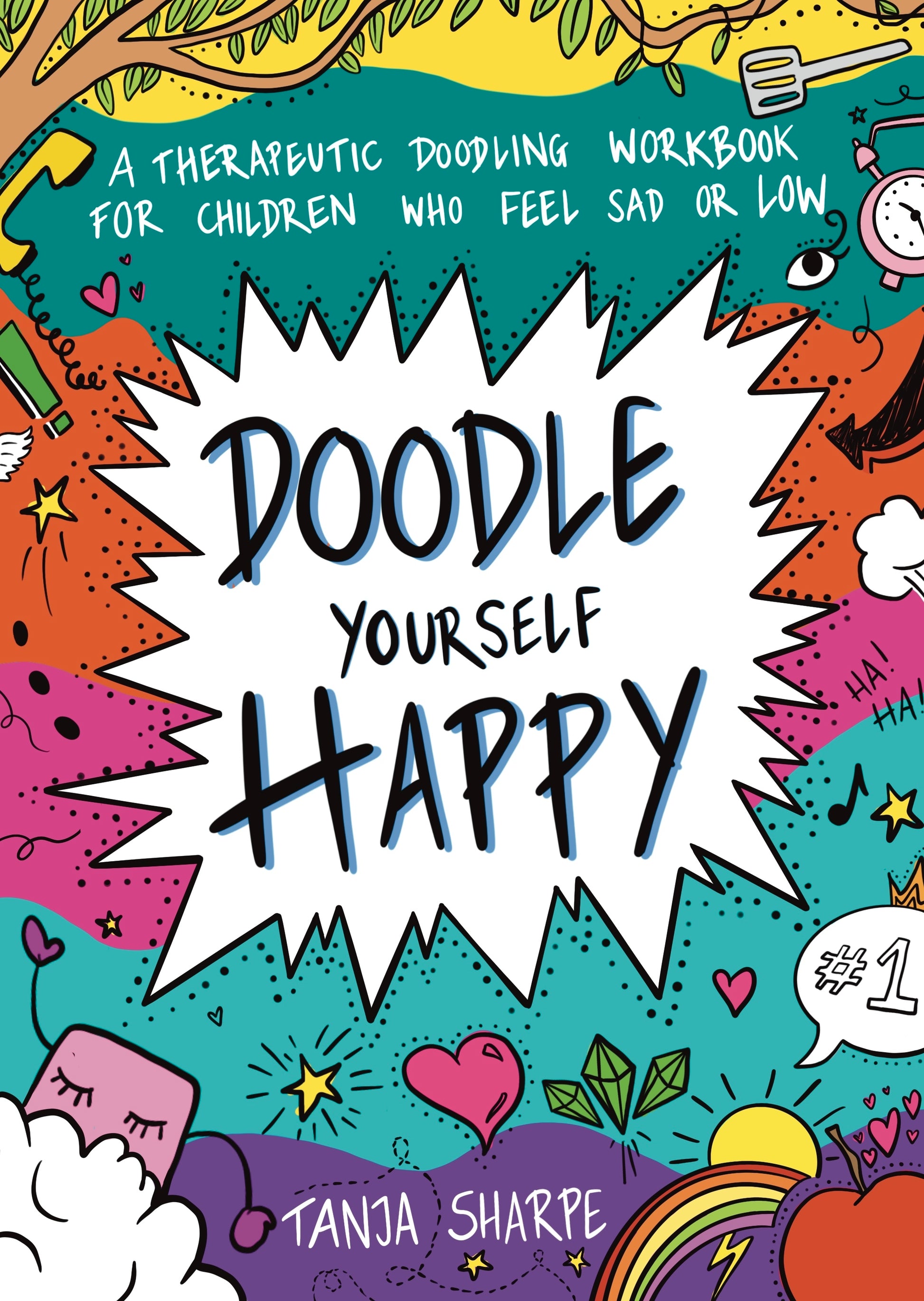 Doodle Yourself Happy by Tanja Sharpe