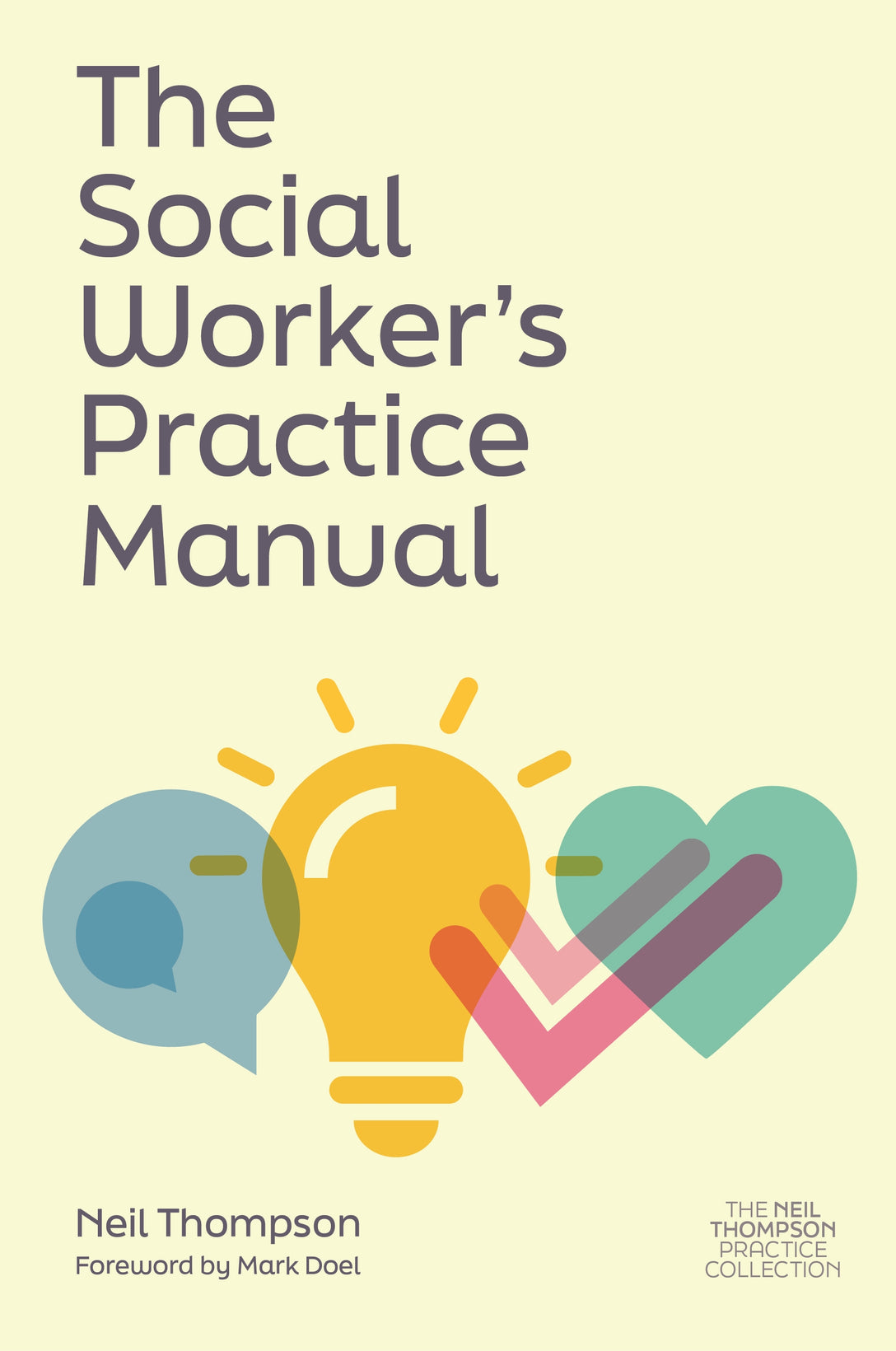 The Social Worker's Practice Manual by Mark Doel, Neil Thompson